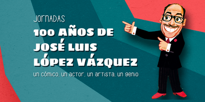 100 años de José Luis López Vázquez
