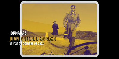 Jornadas Juan Antonio Bardem